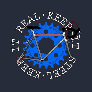 Keep it Real Keep it Steel T-Shirt