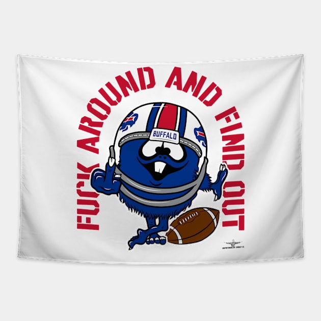 FUCK AROUND AND FIND OUT, BUFFALO *light* Tapestry by unsportsmanlikeconductco