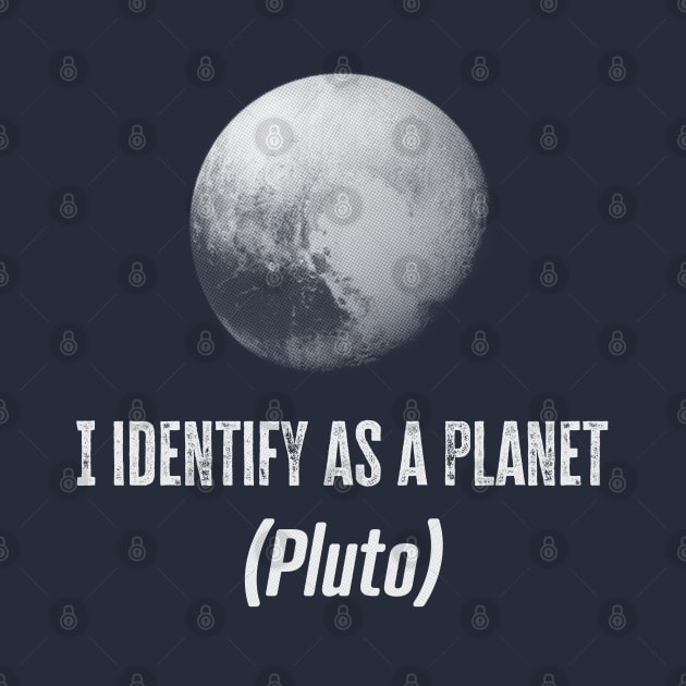 I identify as a planet by WickedAngel