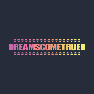 I make dreams come true T-Shirt