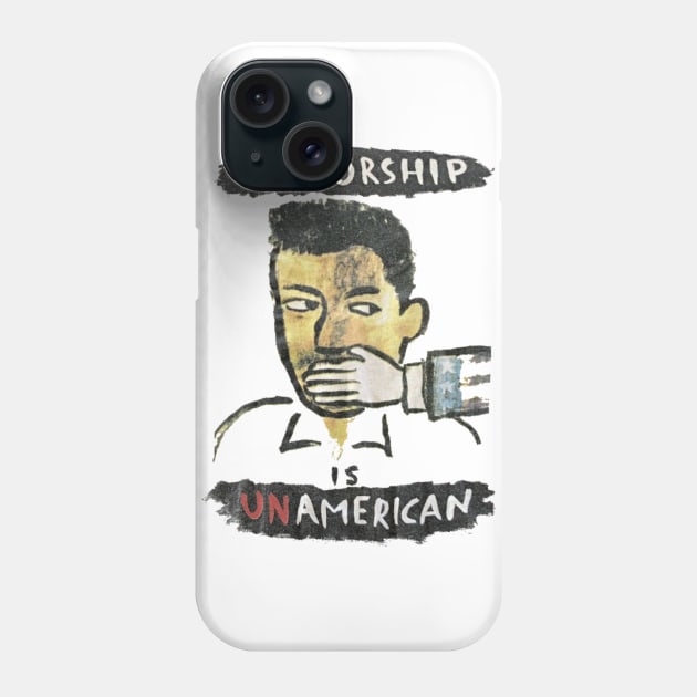 Censorship is Unamerican Phone Case by darklordpug