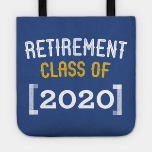 Retirement class of 2020 Tote