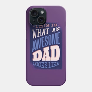 Awesome Dad Phone Case