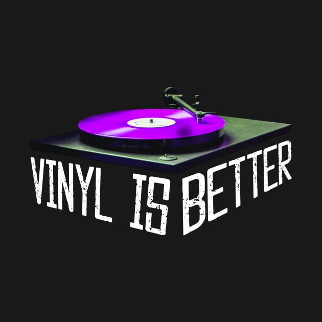 Vinyl Is Better-Vinyl Records-Music and Typography-Purple by tonylonder