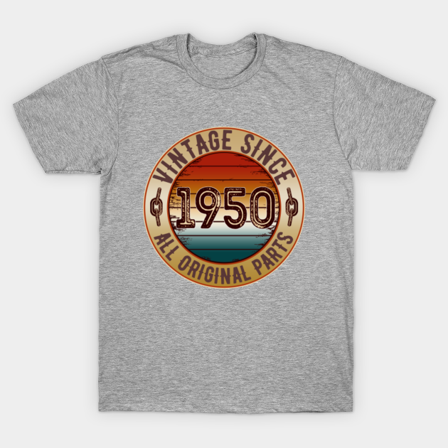 vintage since 1950 all original parts - Vintage 1950 - T-Shirt