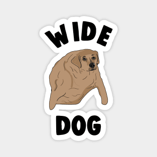 Wide Dog Meme Magnet