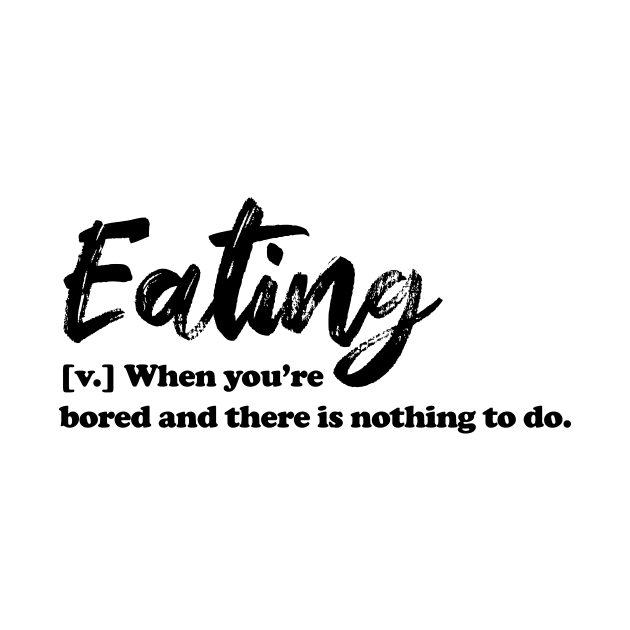 Eating - black text by NotesNwords