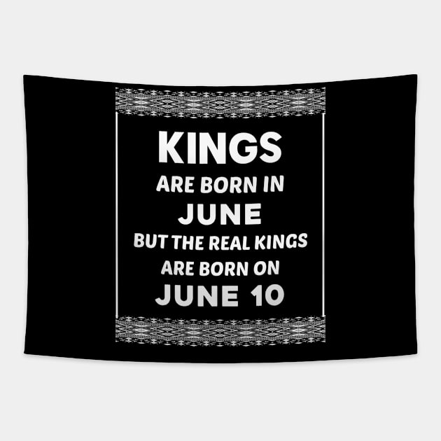 Birthday King White June 10 10th Tapestry by blakelan128