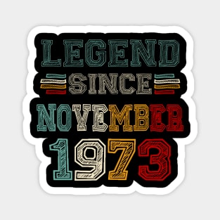 50 Years Old Legend Since November 1973 50th Birthday Magnet