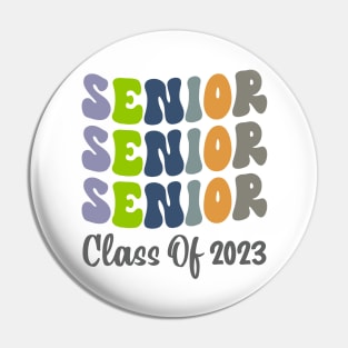 Senior 2023 ,Class of 2023 Graduation, Back to School Pin