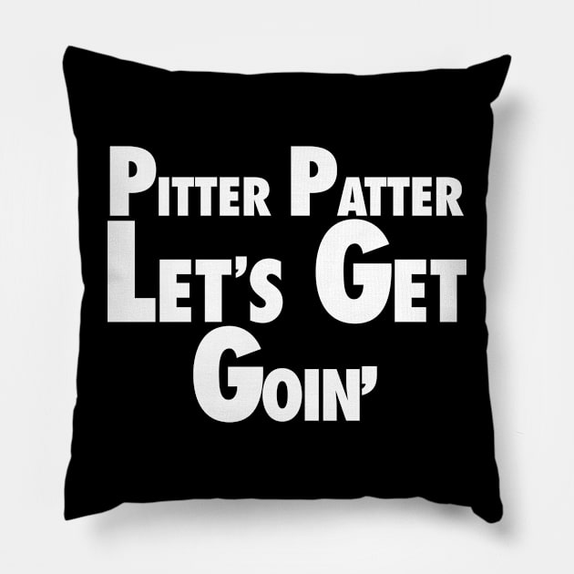 Pitter Patter - Lets Get Goin Pillow by The Sarah Gibs