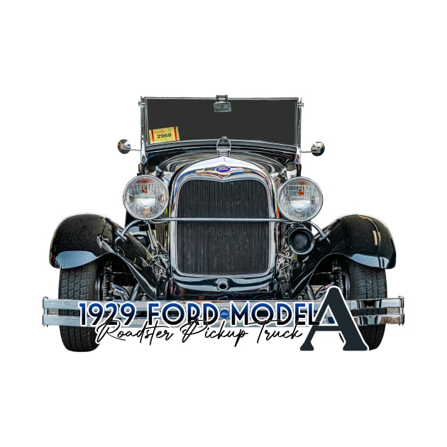 1929 Ford Model A Roadster Pickup Truck by Gestalt Imagery