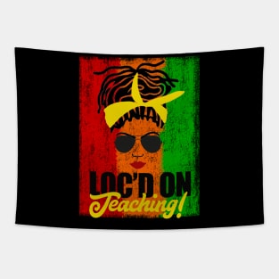 Locd on Teaching African American Teacher Locs Tapestry