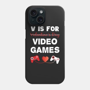 V Is For Video Games Funny Gamer Kids Boys Valentine's Day Phone Case