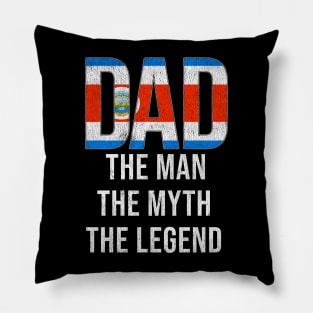 Costa Rican Dad The Man The Myth The Legend - Gift for Costa Rican Dad With Roots From Costa Rican Pillow