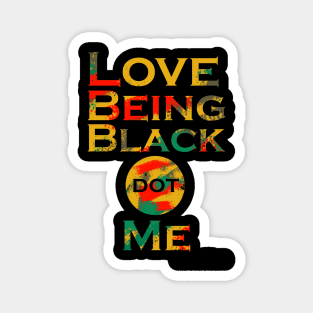 LoveBeingBlack dot Me (Horizontal) Magnet