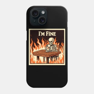 i'm fine everything is fine i drink coffee Phone Case