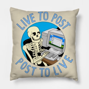 Live To Post Post To Live Pillow