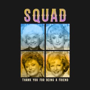 golden pride squad thank you for being a friend T-Shirt