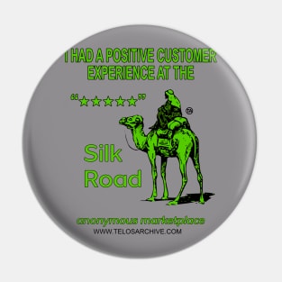 I Had A Positive Experience At The Silk Road Anonymous Marketplace Pin