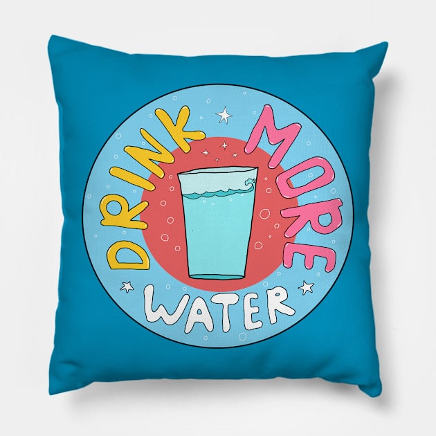 Drink More Water Pillow by Yeaha