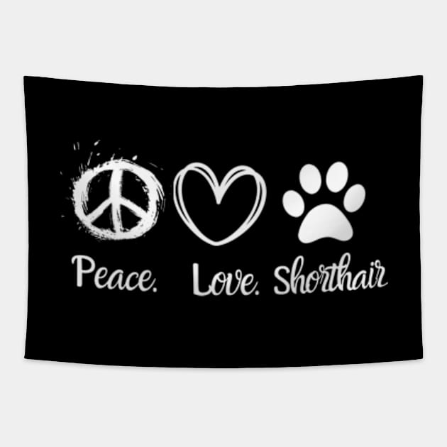 Peace Love British Shorthair Tapestry by Batrisyiaraniafitri