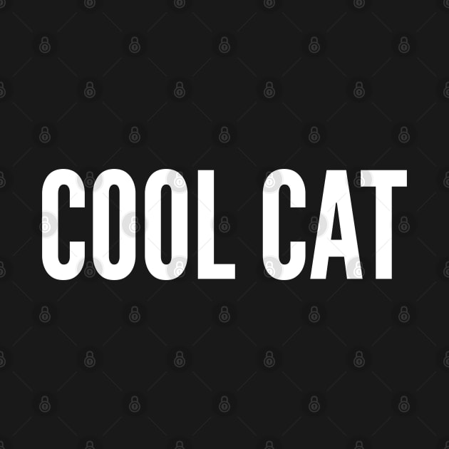 Cute - Cool Cat - Cute Slogan Funny Statement Humor Joke by sillyslogans