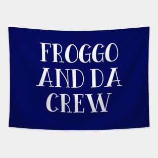 Froggo And Da Crew - Funny Meme For Silly People Tapestry