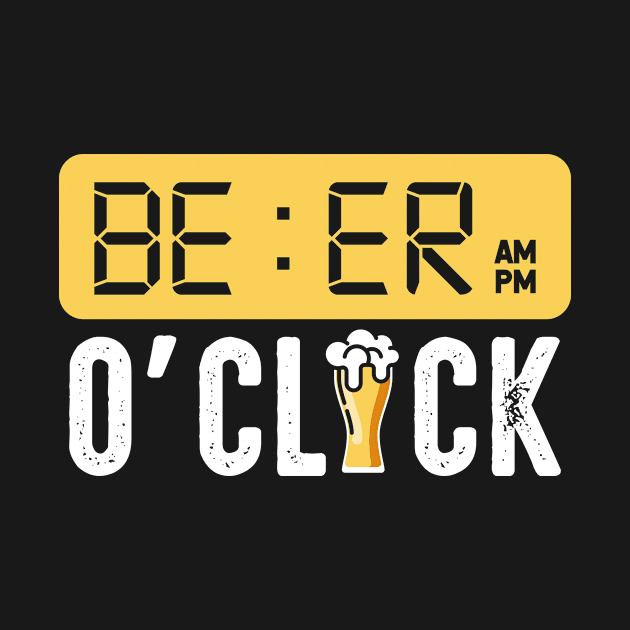 Mens Beer O'Clock Funny Beer by folidelarts