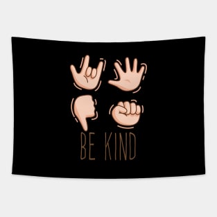 Be Kind Hand Sign Language: Cute Family Gift Idea for Kids, Gift for Mom Tapestry