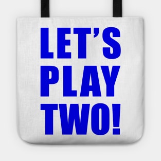 Let's Play Two! Tote