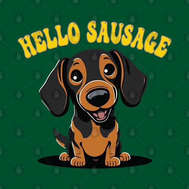 Hello Sausage, cute Dachshund dog graphic by Surfer Dave Designs