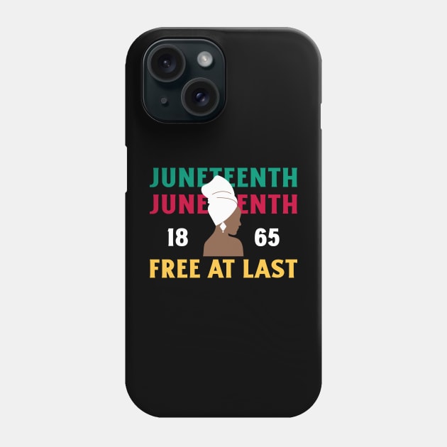Juneteenth Free At Last Black Pride Black America Phone Case by Tip Top Tee's