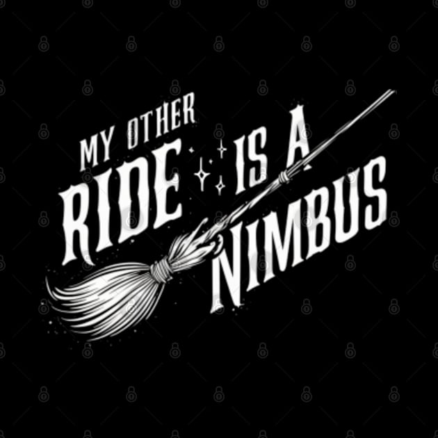 My Other Ride is a Nimbus - Flying Broom - Wizard by Fenay-Designs