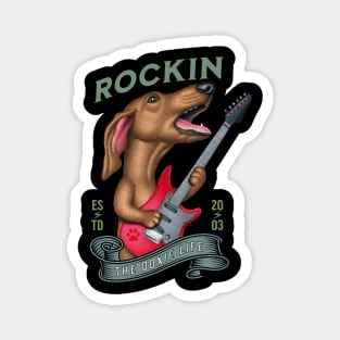 Rockin The Doxie Life Magnet