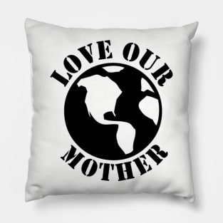 Love our Mother Pillow