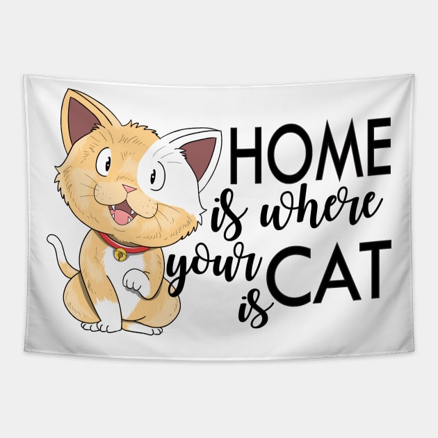 Home is where your cat is. Cat mom and dad design Tapestry by Prints by Hitz