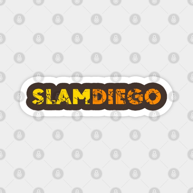 Slam Diego Magnet by EnolaReven