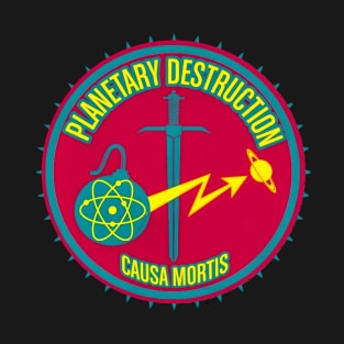 "We Destroy Worlds." T-Shirt