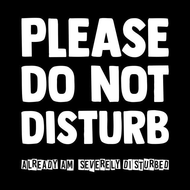 Please do not disturb by TeamMatschke