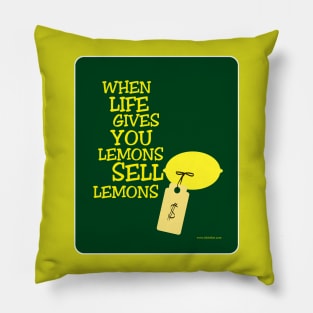 Life Gives Lemons Slogan Pillow