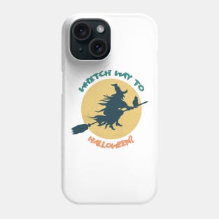 Witch way to Halloween? Halloween funny witch Phone Case