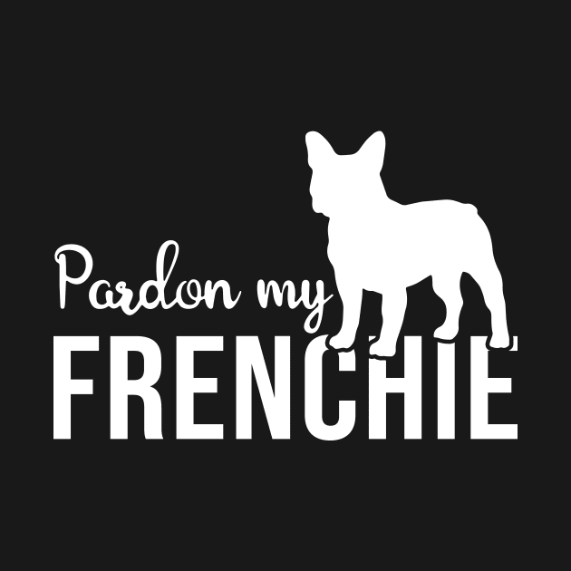 Pardon My French Gift For French Bulldog Lovers by EduardjoxgJoxgkozlov