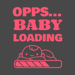 Opps... Baby Loading Pregnancy Announcement T-Shirt