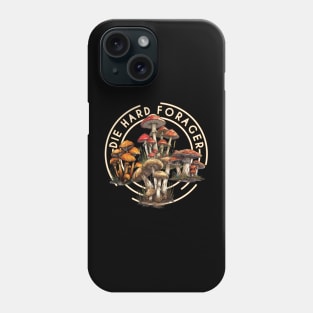 Die-Hard Forager Mushroom Hunter Morel Hunting Phone Case