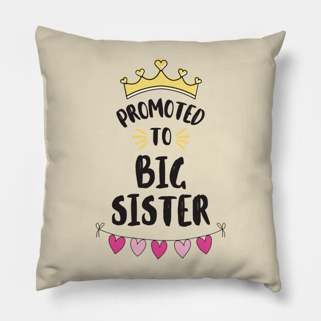 Promoted to Big Sister Pillow by binding classroom