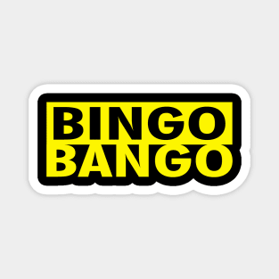 BINGO BANGO Magnet