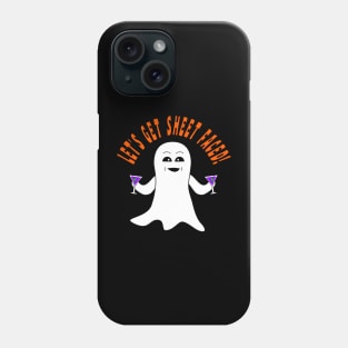 Let's Get Sheet Faced! - Funny Halloween Phone Case