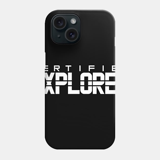 Certified Explorer Phone Case by MRSY