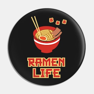 Ramen Life Tasty Anime Noodle Bowl Pin